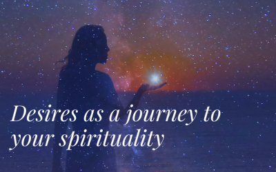 Desires as a journey to your spirituality